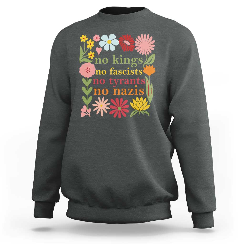 No Kings No Fascists No Tyrants No Nazis Sweatshirt Subtle Resist Retro Boho Floral - Wonder Print Shop