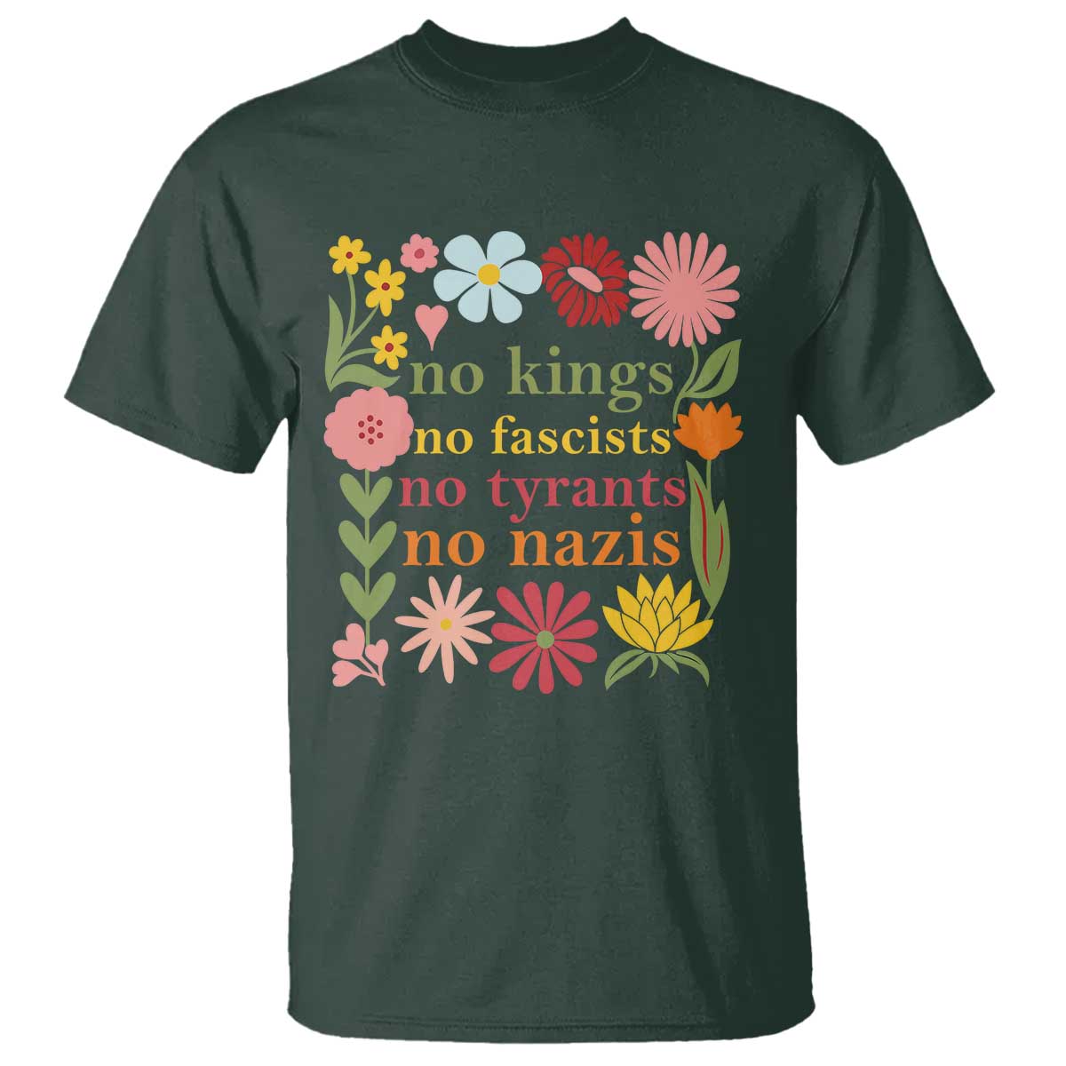 No Kings No Fascists No Tyrants No Nazis T Shirt Subtle Resist Retro Boho Floral - Wonder Print Shop