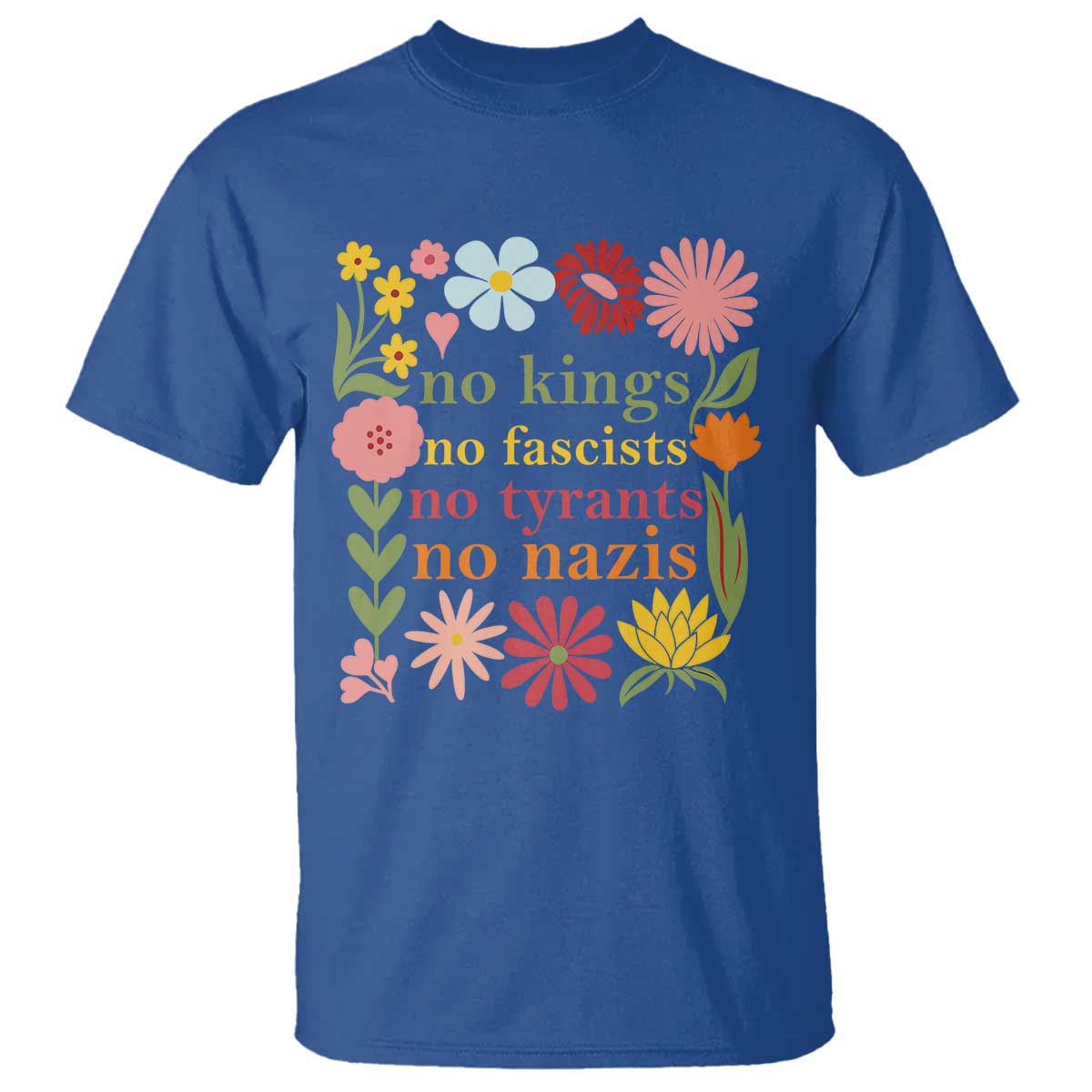No Kings No Fascists No Tyrants No Nazis T Shirt Subtle Resist Retro Boho Floral - Wonder Print Shop