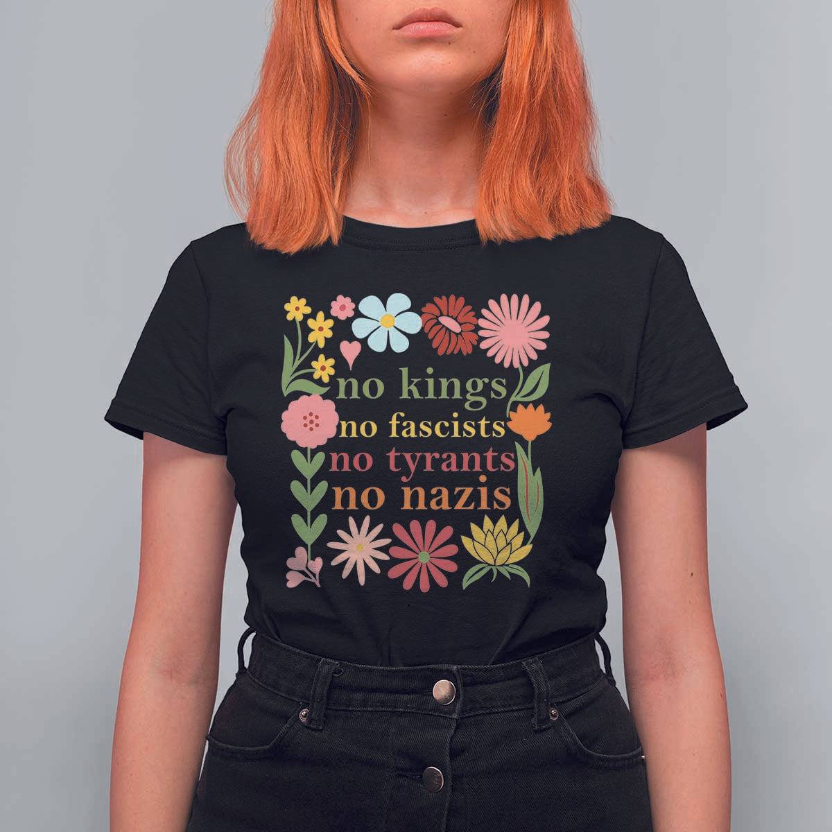 No Kings No Fascists No Tyrants No Nazis T Shirt For Women Subtle Resist Retro Boho Floral - Wonder Print Shop