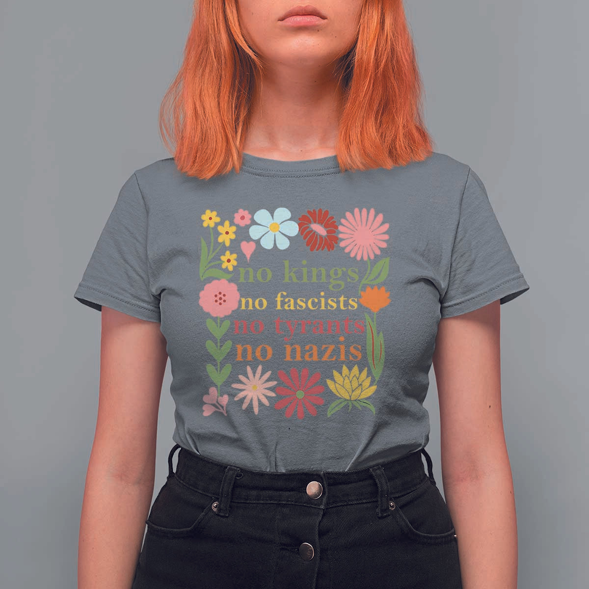 No Kings No Fascists No Tyrants No Nazis T Shirt For Women Subtle Resist Retro Boho Floral - Wonder Print Shop