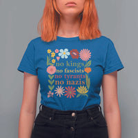 No Kings No Fascists No Tyrants No Nazis T Shirt For Women Subtle Resist Retro Boho Floral - Wonder Print Shop