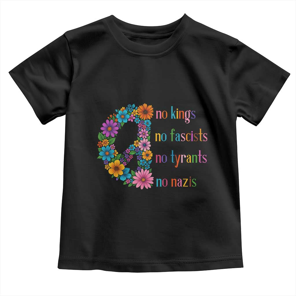 No Kings No Fascists No Tyrants No Nazis Toddler T Shirt Resist Retro Boho Floral Peace Sign - Wonder Print Shop