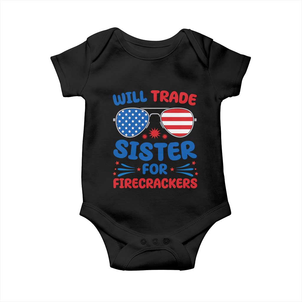 Will Trade Sister for Firecrackers Baby Onesie Funny 4th of July Patriotic Humor - Wonder Print Shop