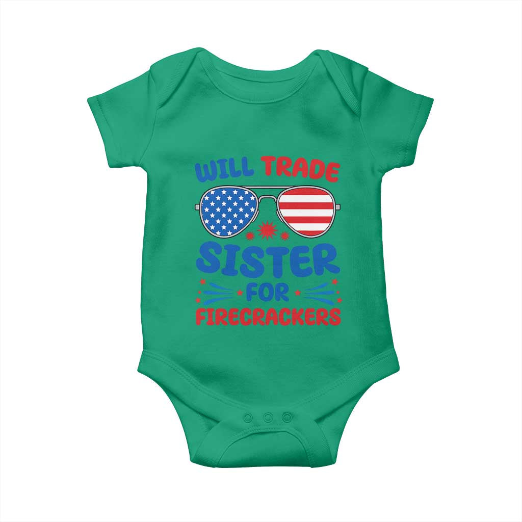 Will Trade Sister for Firecrackers Baby Onesie Funny 4th of July Patriotic Humor - Wonder Print Shop