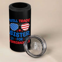 Will Trade Sister for Firecrackers 4 in 1 Can Cooler Tumbler Funny 4th of July Patriotic Humor - Wonder Print Shop