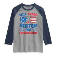 Will Trade Sister for Firecrackers Raglan Shirt Funny 4th of July Patriotic Humor - Wonder Print Shop
