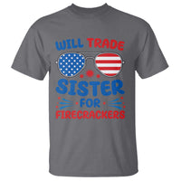 Will Trade Sister for Firecrackers T Shirt Funny 4th of July Patriotic Humor - Wonder Print Shop