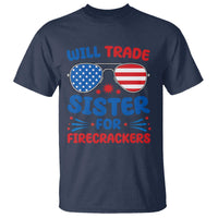 Will Trade Sister for Firecrackers T Shirt Funny 4th of July Patriotic Humor - Wonder Print Shop