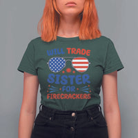 Will Trade Sister for Firecrackers T Shirt For Women Funny 4th of July Patriotic Humor - Wonder Print Shop