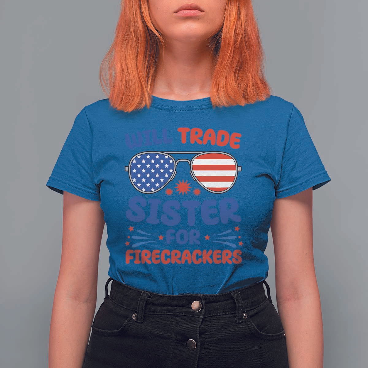 Will Trade Sister for Firecrackers T Shirt For Women Funny 4th of July Patriotic Humor - Wonder Print Shop