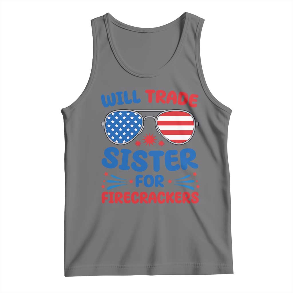 Will Trade Sister for Firecrackers Tank Top Funny 4th of July Patriotic Humor - Wonder Print Shop