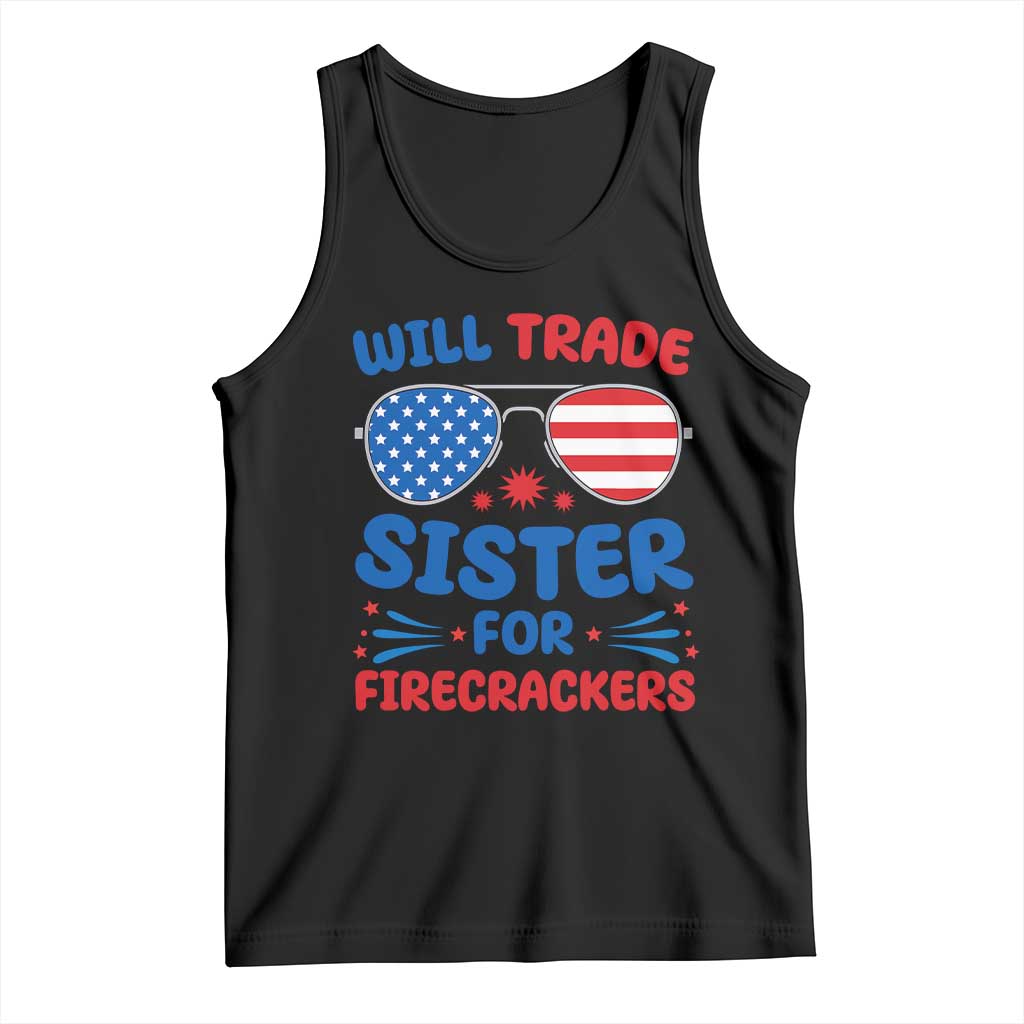 Will Trade Sister for Firecrackers Tank Top Funny 4th of July Patriotic Humor - Wonder Print Shop