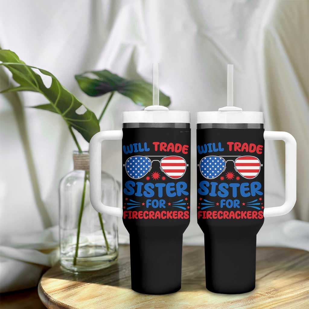 Will Trade Sister for Firecrackers Tumbler With Handle Funny 4th of July Patriotic Humor - Wonder Print Shop