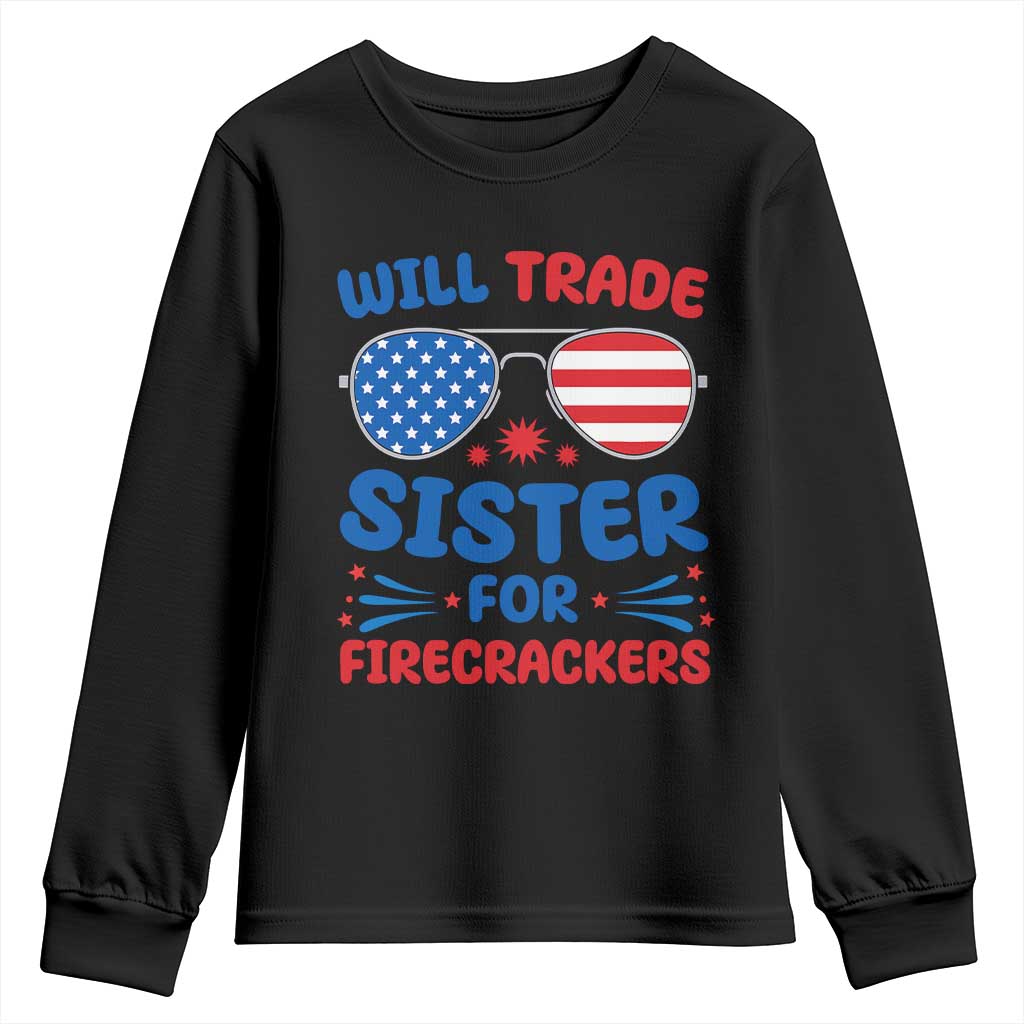 Will Trade Sister for Firecrackers Youth Sweatshirt Funny 4th of July Patriotic Humor - Wonder Print Shop