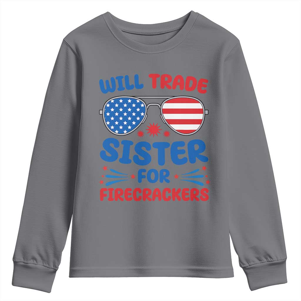 Will Trade Sister for Firecrackers Youth Sweatshirt Funny 4th of July Patriotic Humor - Wonder Print Shop