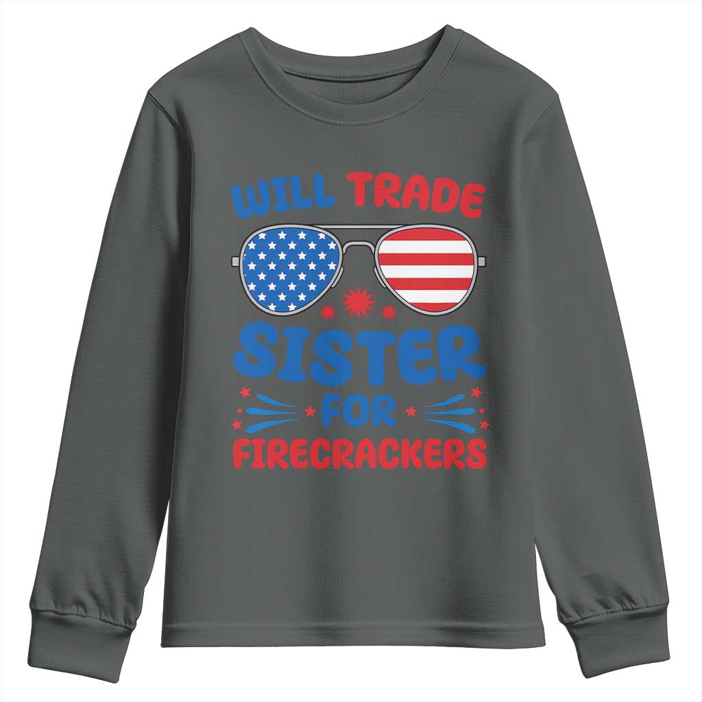 Will Trade Sister for Firecrackers Youth Sweatshirt Funny 4th of July Patriotic Humor - Wonder Print Shop