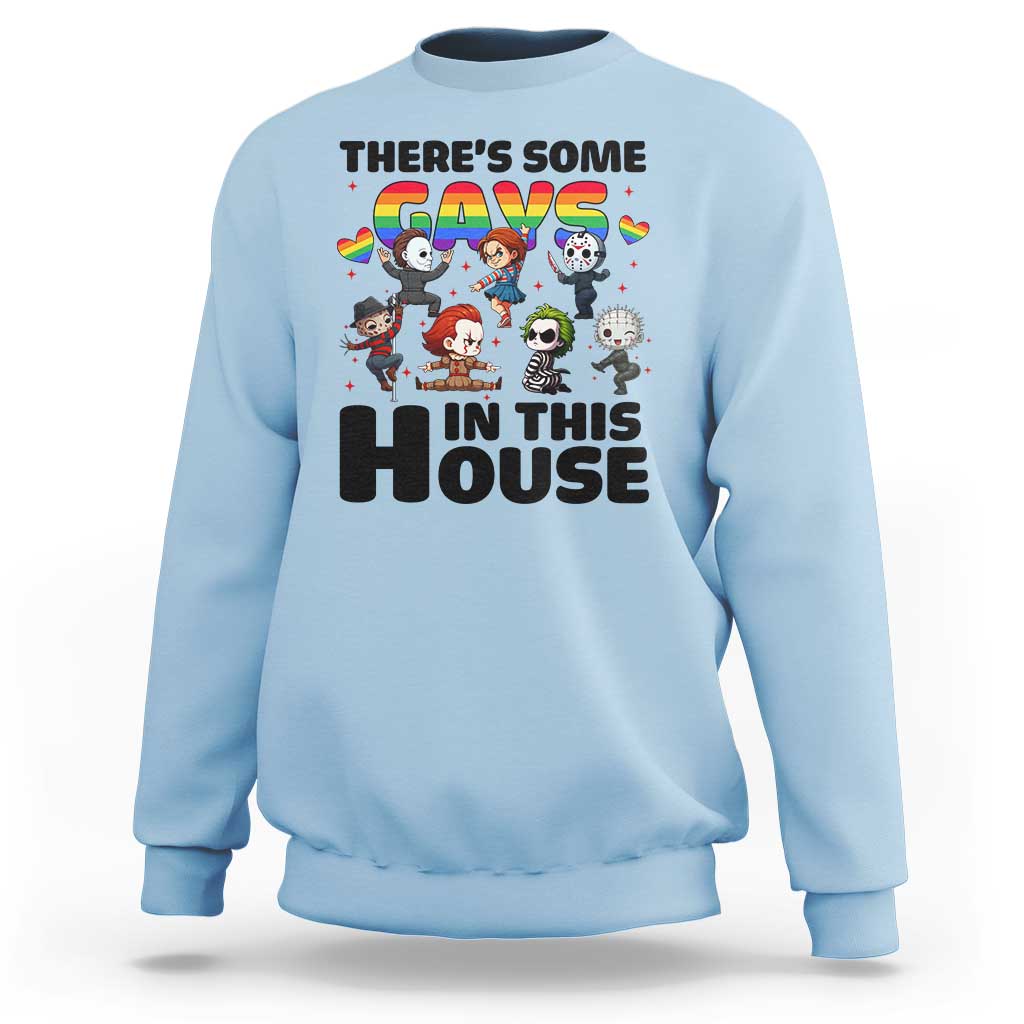 There's Some Gays in This House Sweatshirt Funny LGBTQ+ Horror Character Pride Mashup - Wonder Print Shop