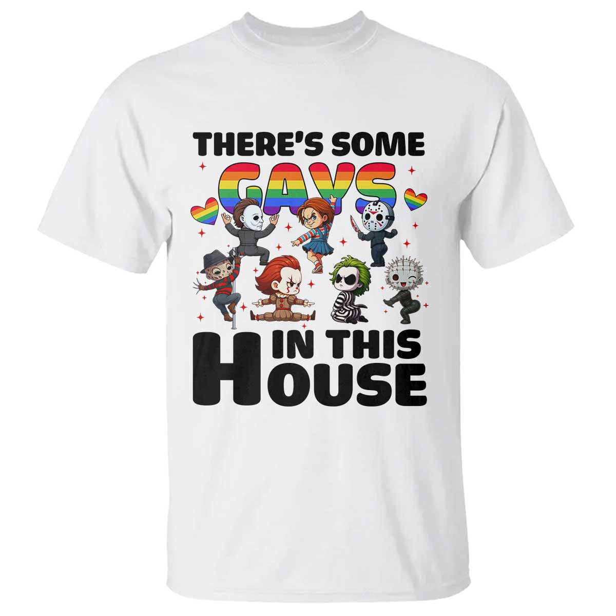 There's Some Gays in This House T Shirt Funny LGBTQ+ Horror Character Pride Mashup - Wonder Print Shop