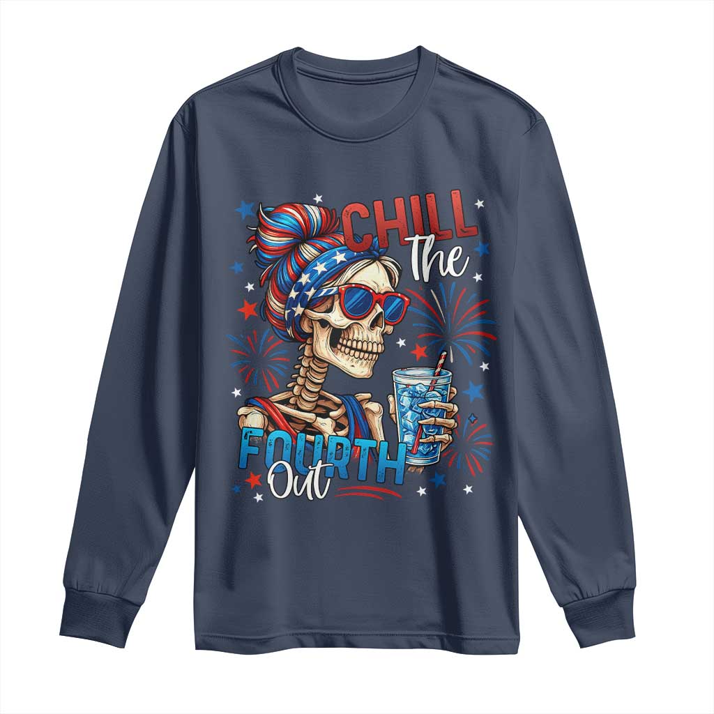 Chill the Fourth Out Skeleton Long Sleeve Shirt Funny Patriotic 4th of July Fireworks Party - Wonder Print Shop