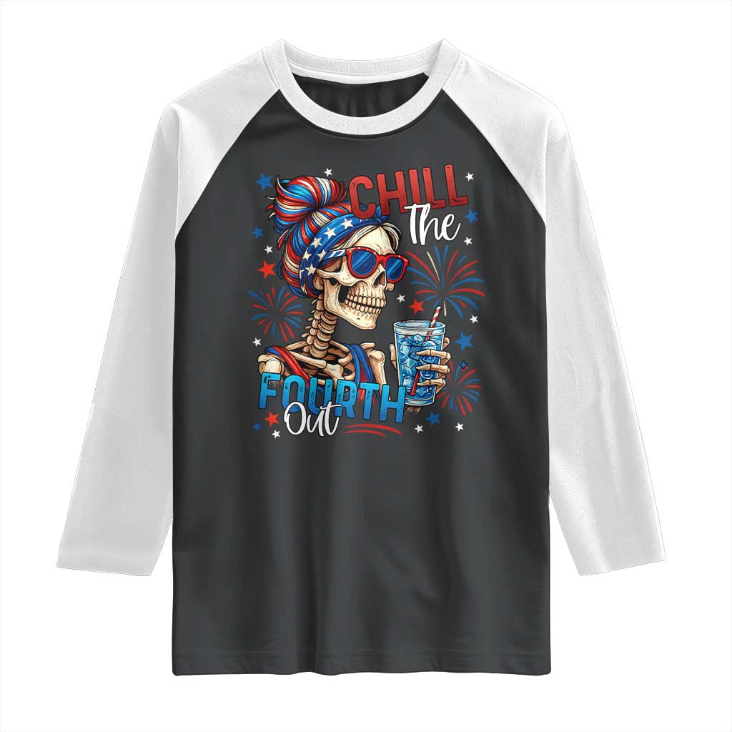Chill the Fourth Out Skeleton Raglan Shirt Funny Patriotic 4th of July Fireworks Party - Wonder Print Shop