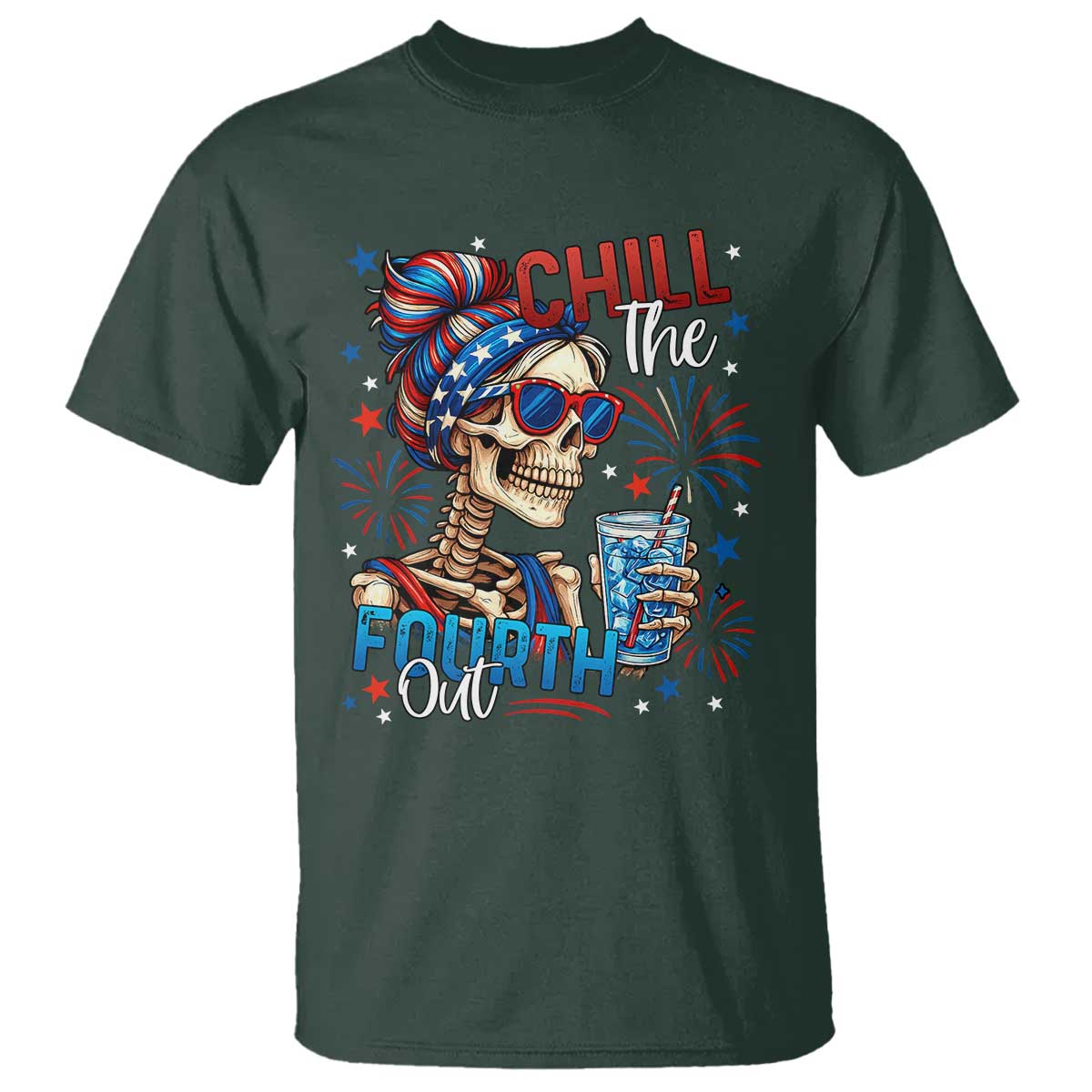 Chill the Fourth Out Skeleton T Shirt Funny Patriotic 4th of July Fireworks Party - Wonder Print Shop