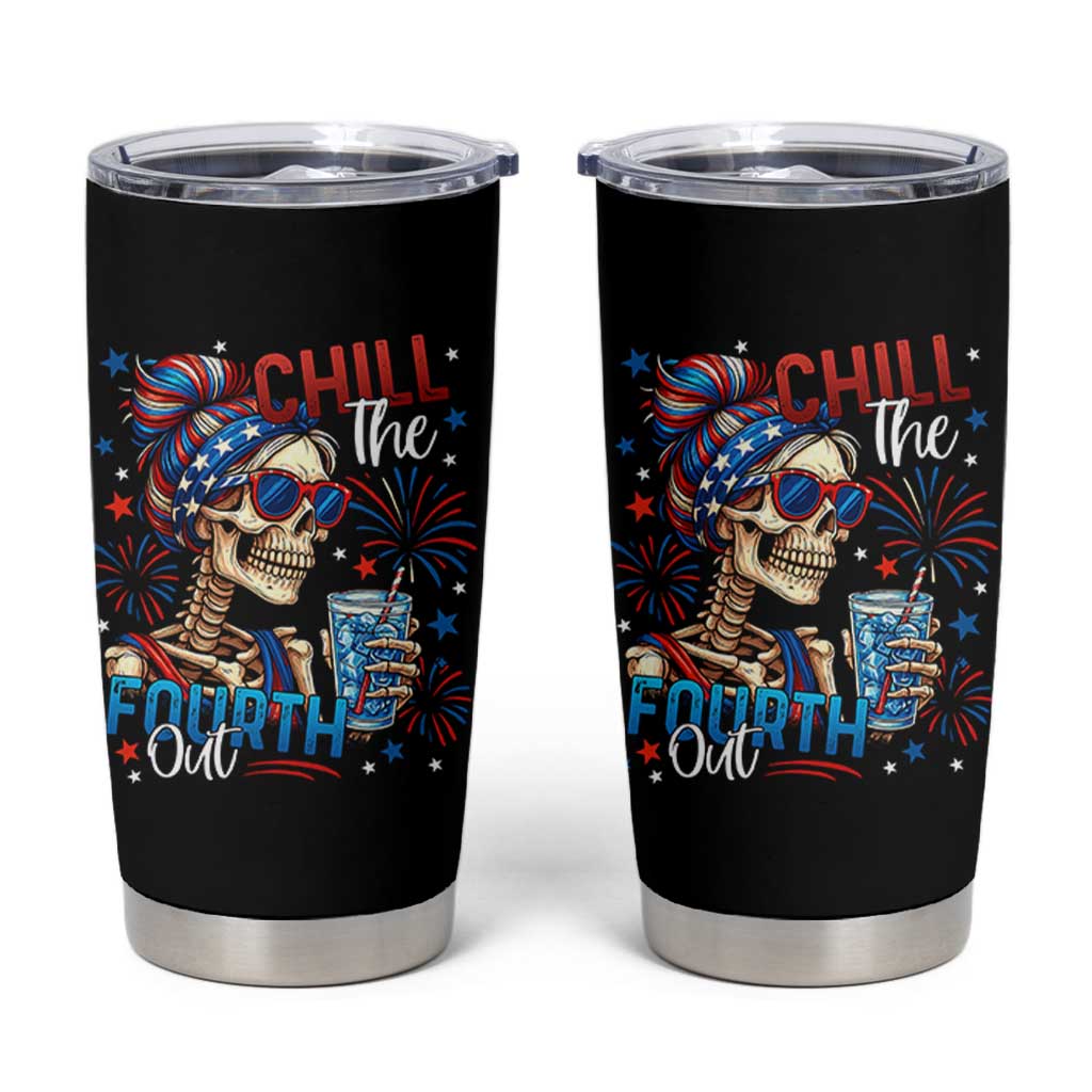 Chill the Fourth Out Skeleton Tumbler Cup Funny Patriotic 4th of July Fireworks Party - Wonder Print Shop