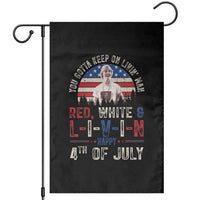 Red White and Livin Happy 4th of July Patriotic Garden Flag Funny Retro Movie Quote You Gotta Keep On Living Man