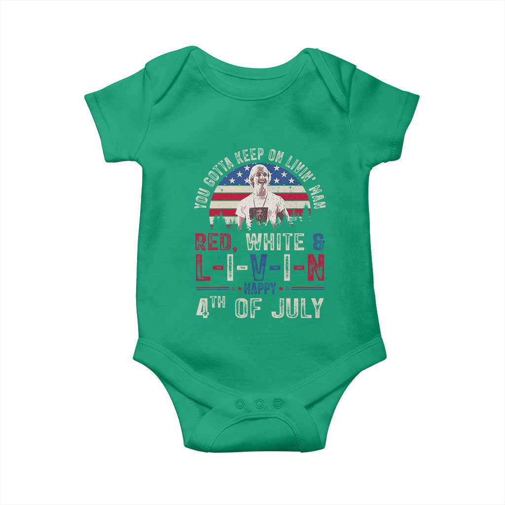 Red White and Livin Happy 4th of July Patriotic Baby Onesie Funny Retro Movie Quote You Gotta Keep On Living Man