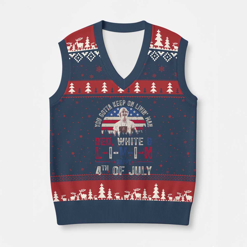 Red White and Livin Happy 4th of July Patriotic V-Neck Knit Sweater Vest Funny Retro Movie Quote You Gotta Keep On Living Man