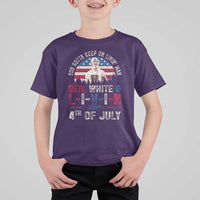 Red White and Livin Happy 4th of July Patriotic T Shirt For Kid Funny Retro Movie Quote You Gotta Keep On Living Man