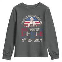 Red White and Livin Happy 4th of July Patriotic Youth Sweatshirt Funny Retro Movie Quote You Gotta Keep On Living Man