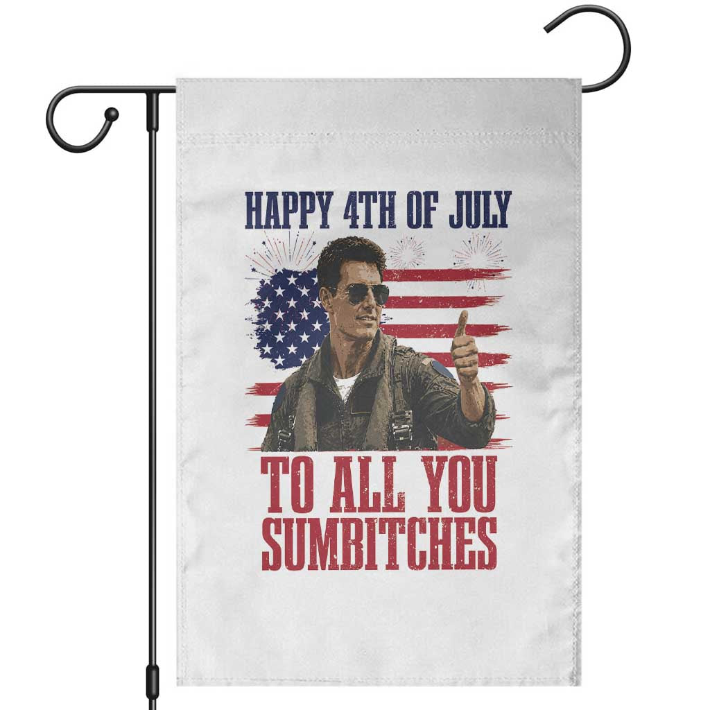 Happy 4th of July To All You Sumbitches Patriotic Graphic Garden Flag Funny Fighter Pilot Retro Action Movie Humor Inspo