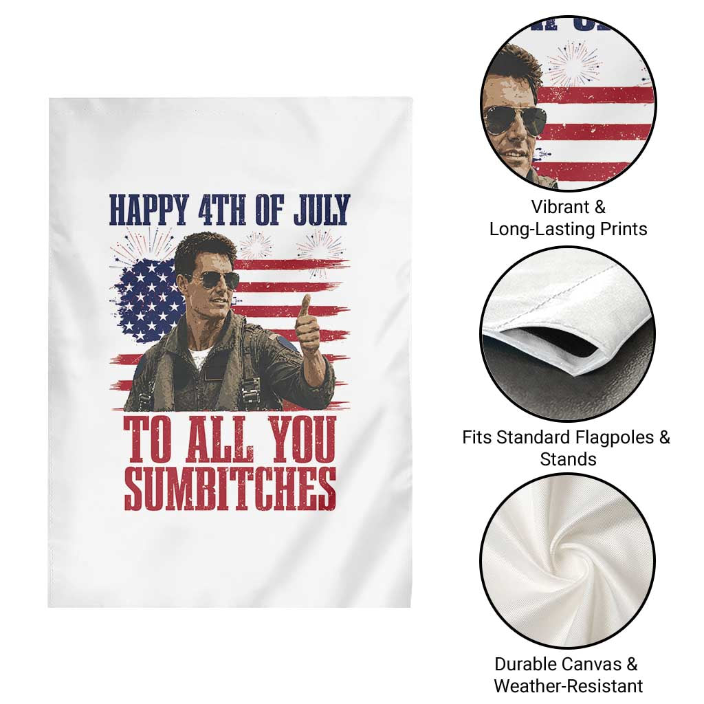 Happy 4th of July To All You Sumbitches Patriotic Graphic Garden Flag Funny Fighter Pilot Retro Action Movie Humor Inspo