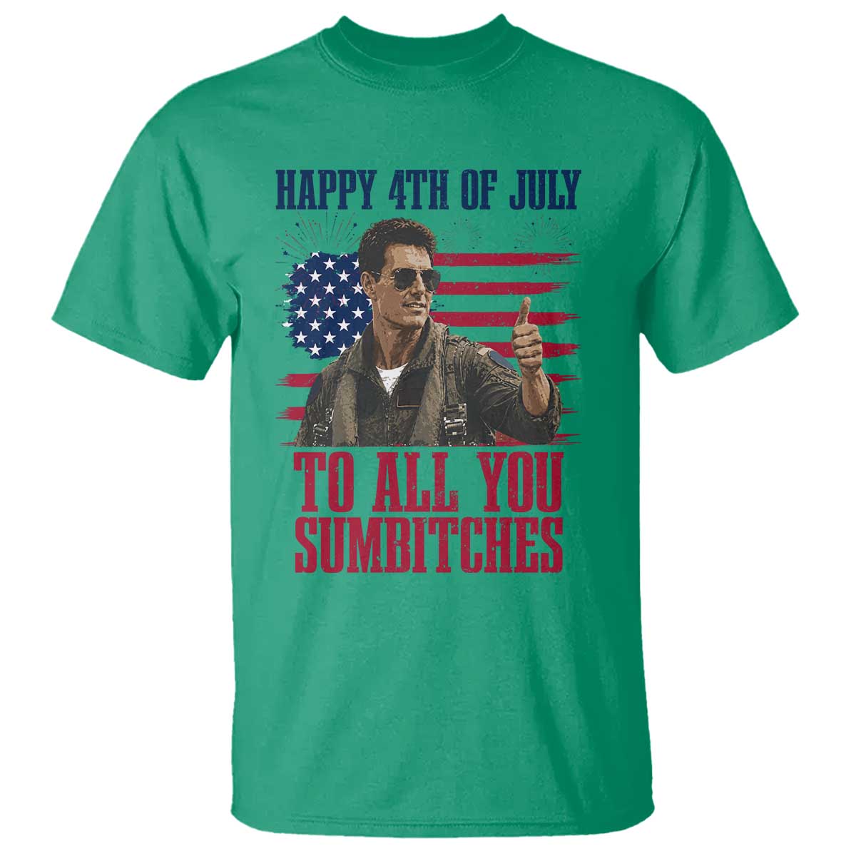 Happy 4th of July To All You Sumbitches Patriotic Graphic T Shirt Funny Fighter Pilot Retro Action Movie Humor Inspo