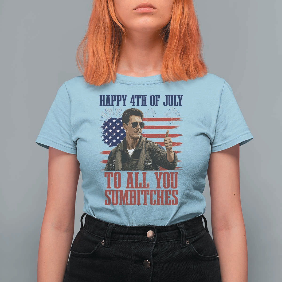 Happy 4th of July To All You Sumbitches Patriotic Graphic T Shirt For Women Funny Fighter Pilot Retro Action Movie Humor Inspo