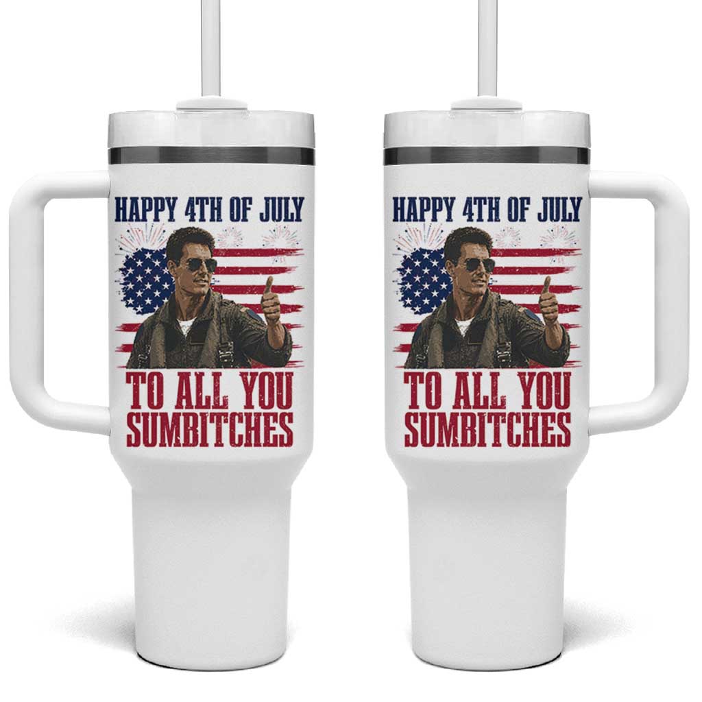 Happy 4th of July To All You Sumbitches Patriotic Graphic Tumbler With Handle Funny Fighter Pilot Retro Action Movie Humor Inspo