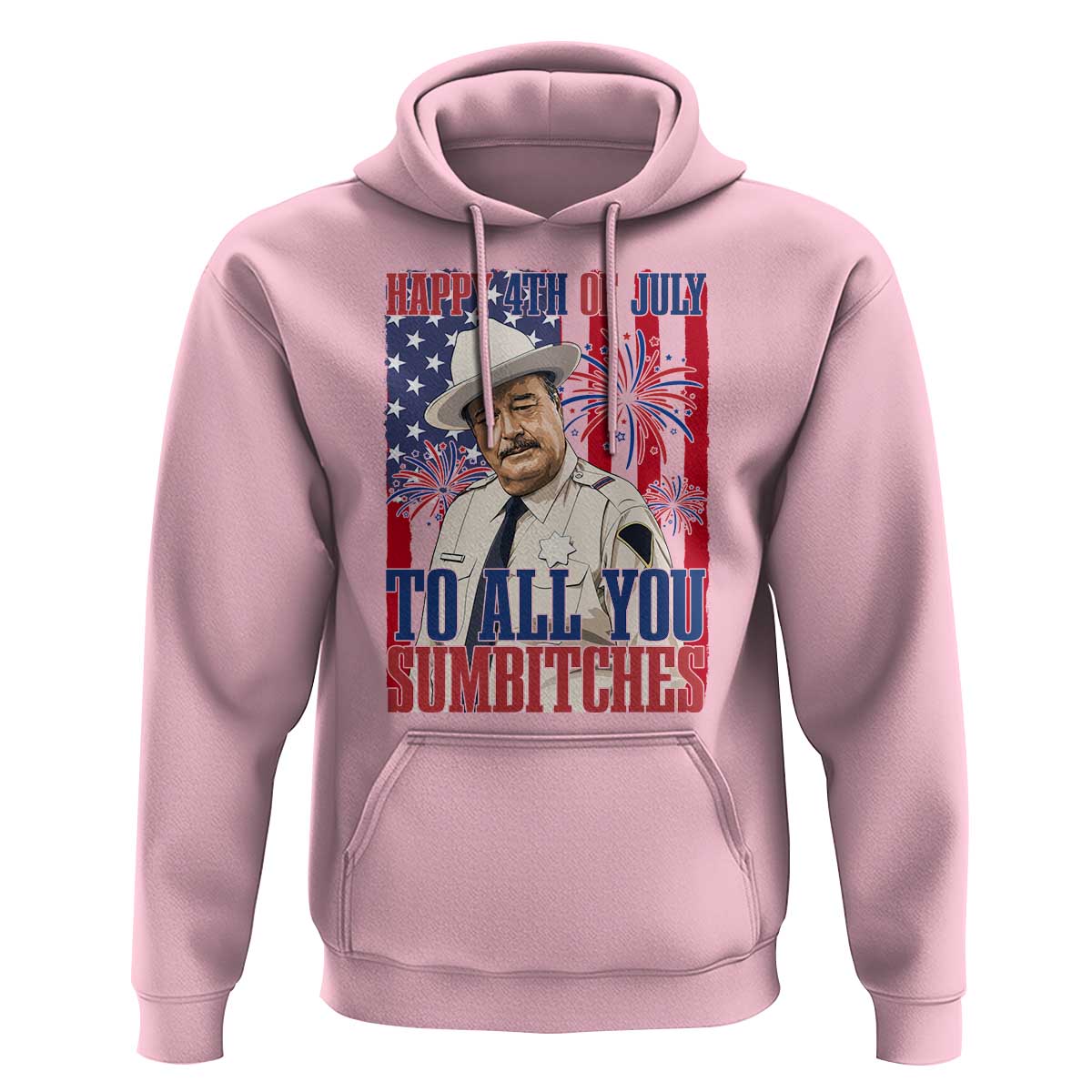 Happy 4th of July To All You Sumbitches Funny Sheriff Patriotic Graphic Hoodie Retro Movie Quote Inspo Country Humor