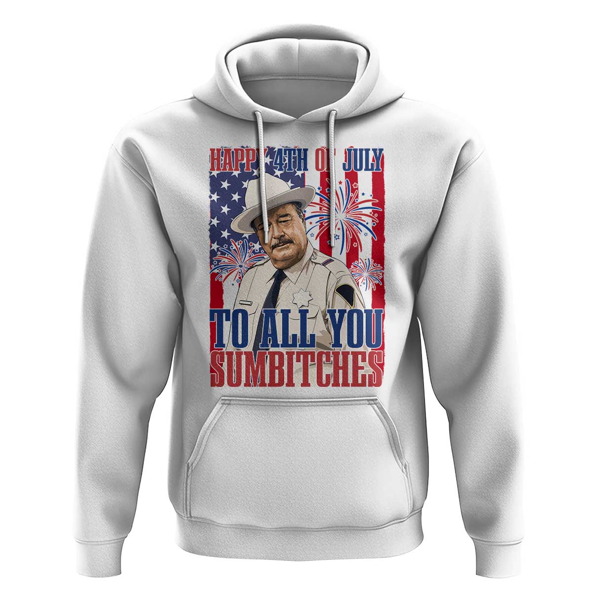 Happy 4th of July To All You Sumbitches Funny Sheriff Patriotic Graphic Hoodie Retro Movie Quote Inspo Country Humor