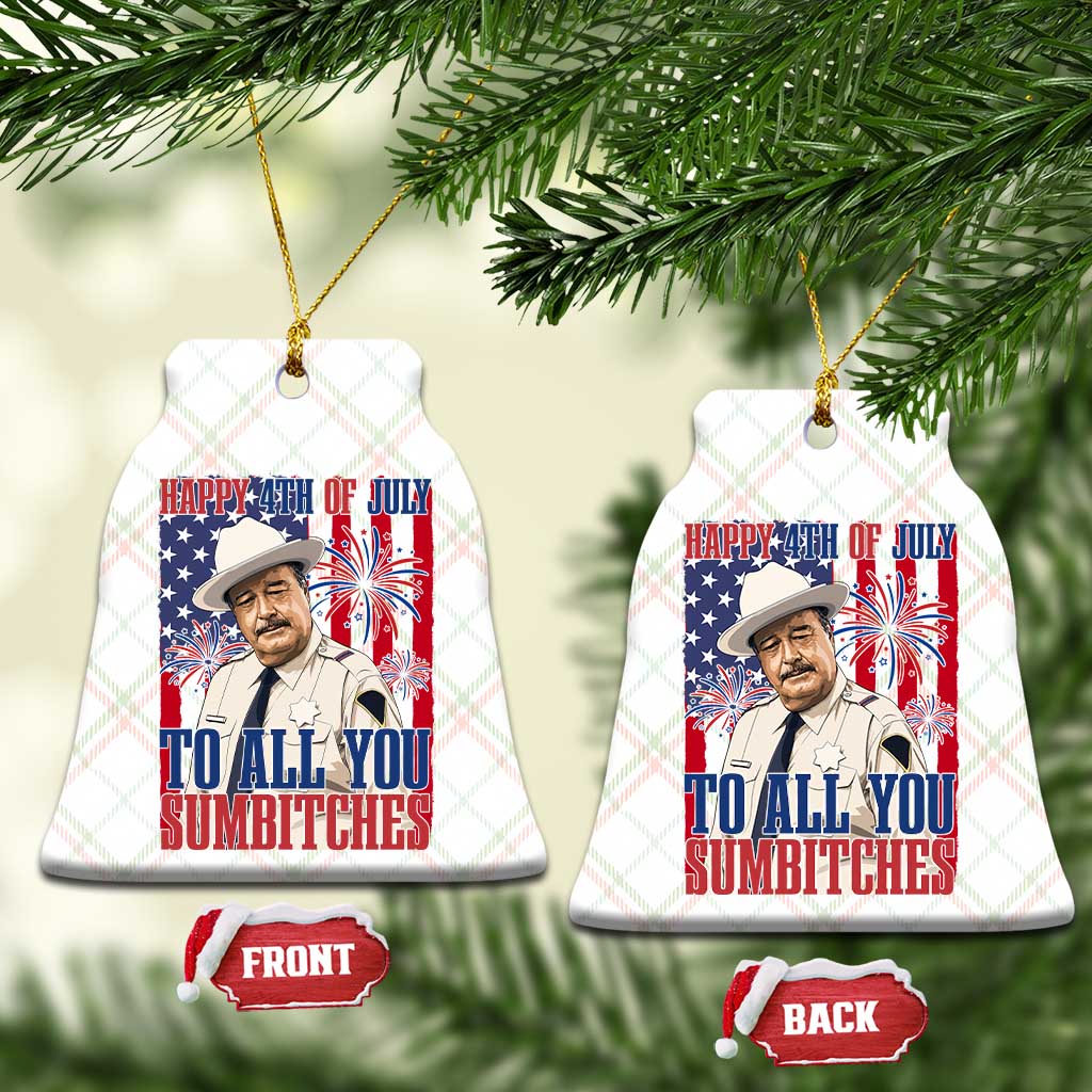 Happy 4th of July To All You Sumbitches Funny Sheriff Patriotic Graphic Ceramic Ornament Retro Movie Quote Inspo Country Humor