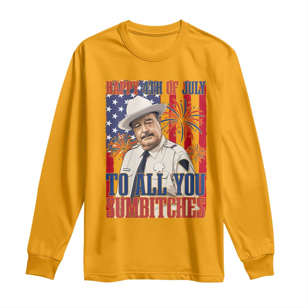 Happy 4th of July To All You Sumbitches Funny Sheriff Patriotic Graphic Long Sleeve Shirt Retro Movie Quote Inspo Country Humor