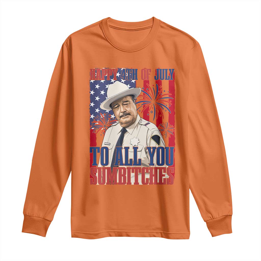 Happy 4th of July To All You Sumbitches Funny Sheriff Patriotic Graphic Long Sleeve Shirt Retro Movie Quote Inspo Country Humor