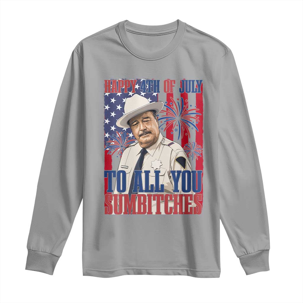 Happy 4th of July To All You Sumbitches Funny Sheriff Patriotic Graphic Long Sleeve Shirt Retro Movie Quote Inspo Country Humor