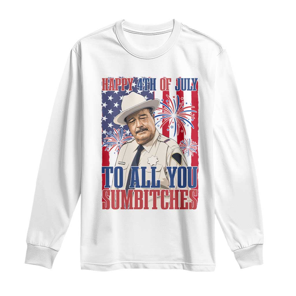 Happy 4th of July To All You Sumbitches Funny Sheriff Patriotic Graphic Long Sleeve Shirt Retro Movie Quote Inspo Country Humor