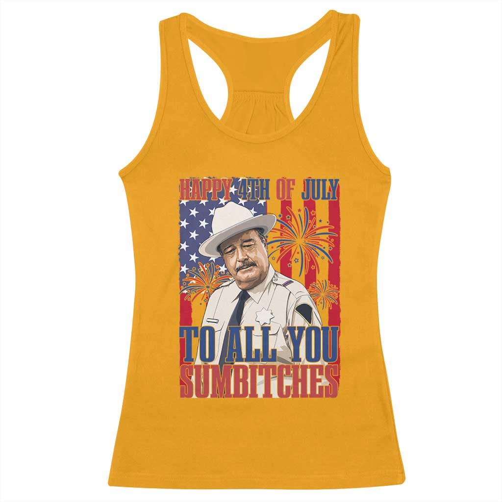 Happy 4th of July To All You Sumbitches Funny Sheriff Patriotic Graphic Racerback Tank Top Retro Movie Quote Inspo Country Humor