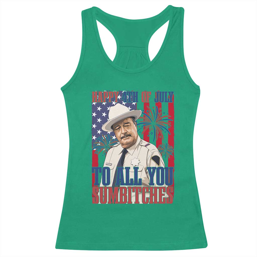 Happy 4th of July To All You Sumbitches Funny Sheriff Patriotic Graphic Racerback Tank Top Retro Movie Quote Inspo Country Humor