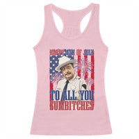 Happy 4th of July To All You Sumbitches Funny Sheriff Patriotic Graphic Racerback Tank Top Retro Movie Quote Inspo Country Humor