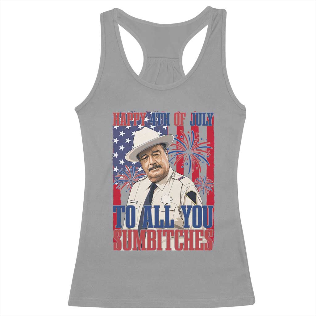 Happy 4th of July To All You Sumbitches Funny Sheriff Patriotic Graphic Racerback Tank Top Retro Movie Quote Inspo Country Humor