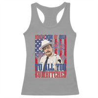 Happy 4th of July To All You Sumbitches Funny Sheriff Patriotic Graphic Racerback Tank Top Retro Movie Quote Inspo Country Humor