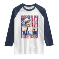 Happy 4th of July To All You Sumbitches Funny Sheriff Patriotic Graphic Raglan Shirt Retro Movie Quote Inspo Country Humor
